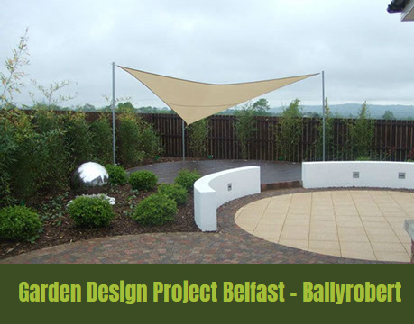 Garden Design project Belfast